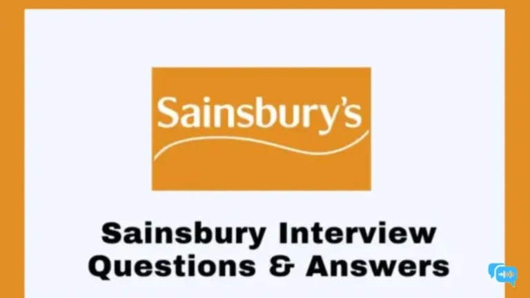 45 Sainsbury’s Interview Questions 