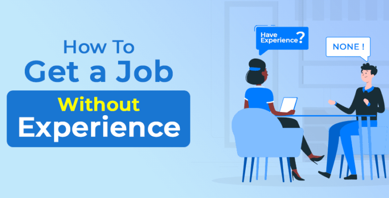 How Can You Get a Job with No Experience?